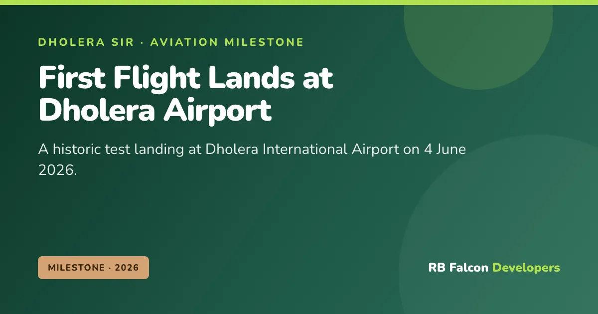 First Flight Lands at Dholera International Airport: A Milestone for India's First Greenfield Smart City