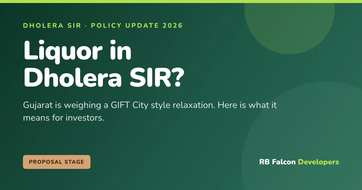 Liquor in Dholera SIR? Gujarat's GIFT City-Style Plan and What It Means for Investors